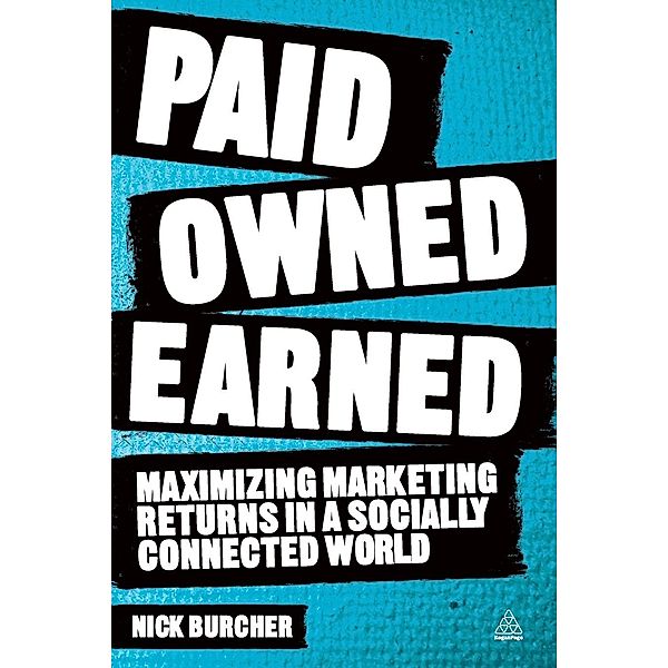 Paid, Owned, Earned, Nick Burcher, Burcher Nick
