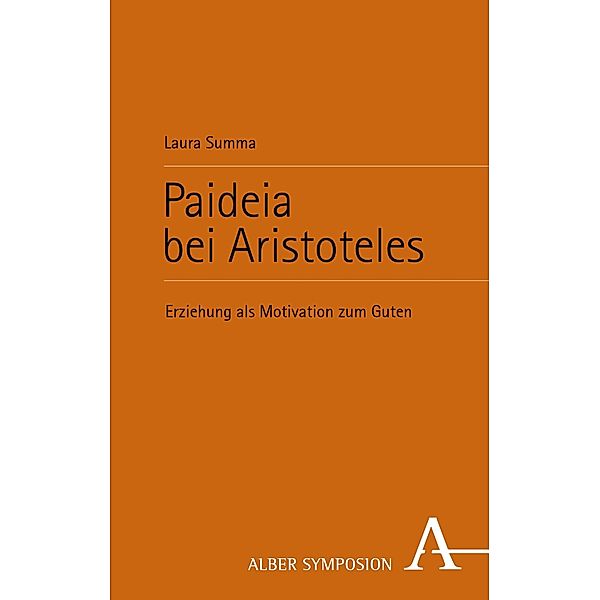 Paideia bei Aristoteles / Symposion Bd.141, Laura Summa