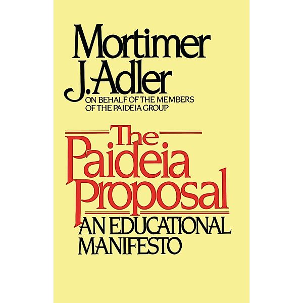 Paideia Proposal, Mortimer J. Adler
