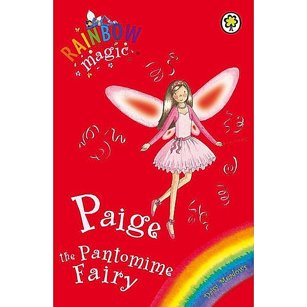 Paige The Pantomime Fairy / Rainbow Magic Bd.1, Daisy Meadows