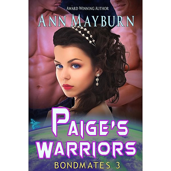 Paige's Warriors (Bondmates, #3) / Bondmates, Ann Mayburn