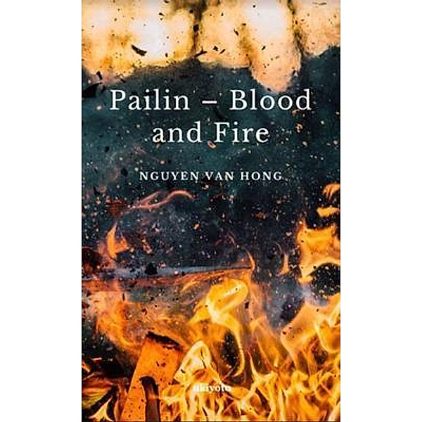 Pailin - Blood and Fire, Nguyen van Hong