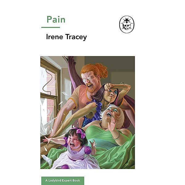 Pain: A Ladybird Expert Book / The Ladybird Expert Series Bd.39, Irene Tracey