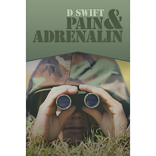 Pain & Adrenalin, D. Swift