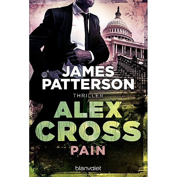 Pain / Alex Cross Bd.26, James Patterson