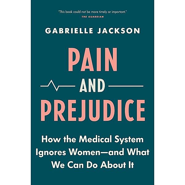 Pain and Prejudice, Gabrielle Jackson