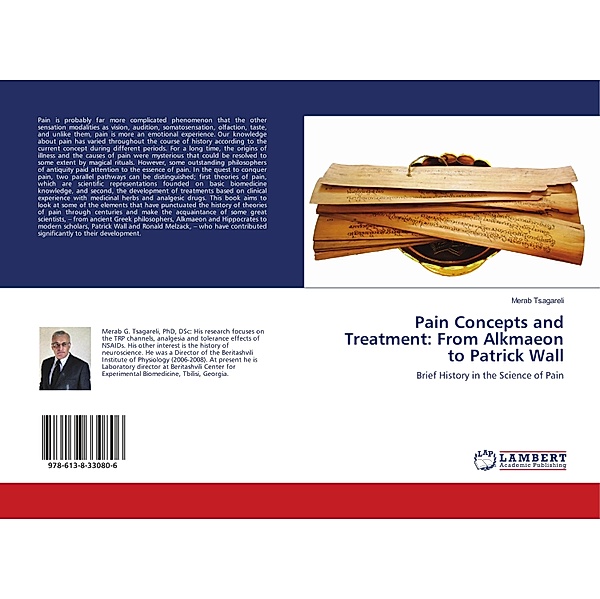 Pain Concepts and Treatment: From Alkmaeon to Patrick Wall, Merab Tsagareli