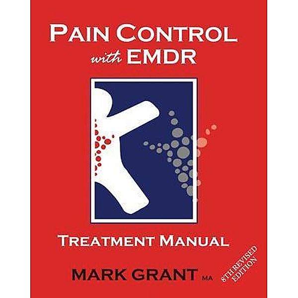 Pain Control with EMDR, Mark Grant