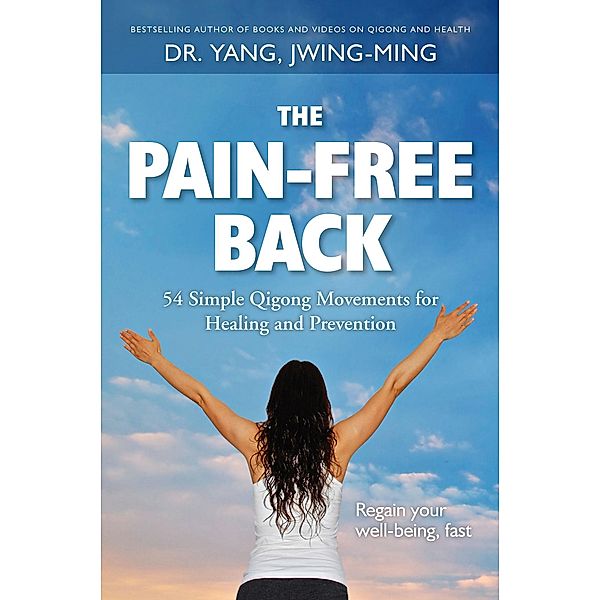 Pain-Free Back, Jwing-Ming Yang