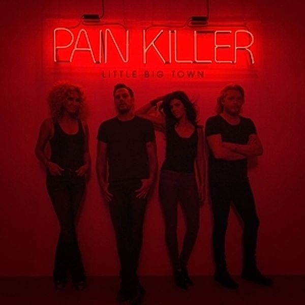 Pain Killer, Little Big Town