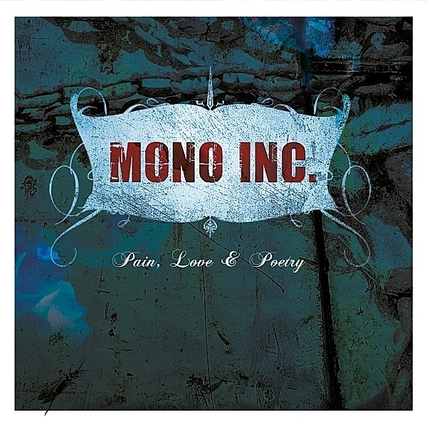 Pain,Love & Poetry (Vinyl), Mono Inc.