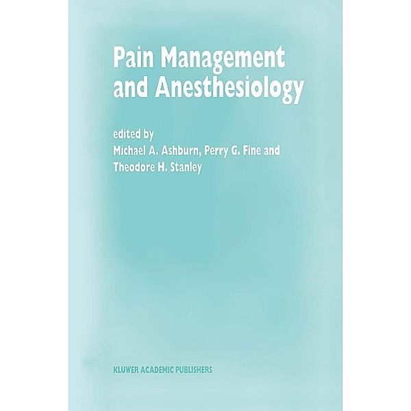 Pain Management and Anesthesiology / Developments in Critical Care Medicine and Anaesthesiology Bd.33