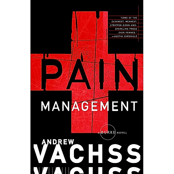 Pain Management / Burke Series Bd.13, Andrew H. Vachss