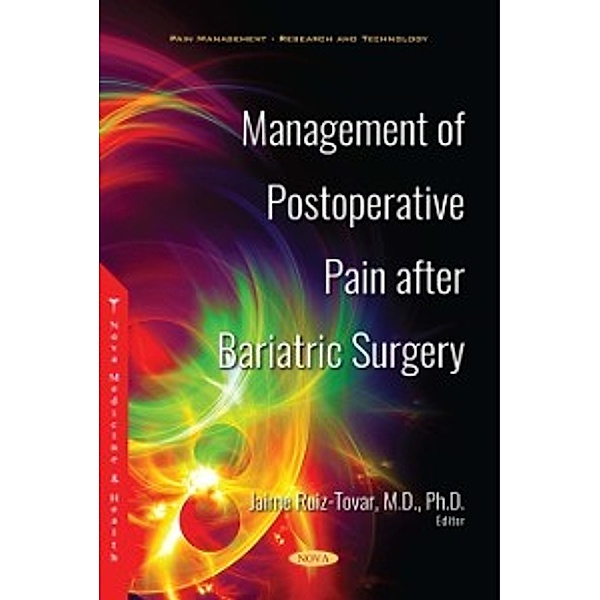Pain Management - Research and Technology: Management of Postoperative Pain after Bariatric Surgery