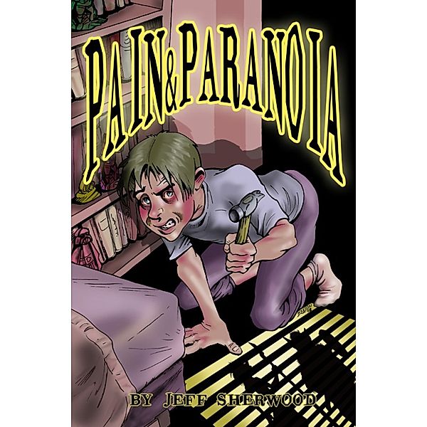 Pain & Paranoia, Jeff Sherwood