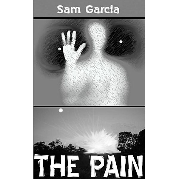 Pain / Sam Garcia, Sam Garcia