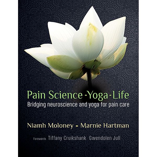 Pain Science - Yoga - Life, Moloney
