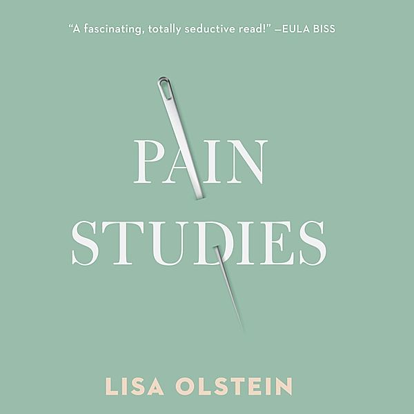 Pain Studies, Lisa Olstein