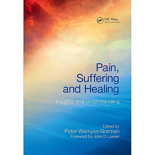 Pain, Suffering and Healing, Peter Wemyss-Gorman, Murray Wallace