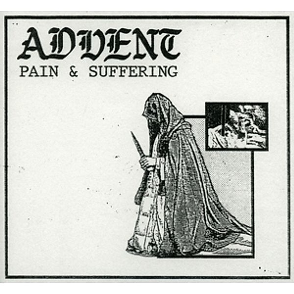 Pain & Suffering Ep, Advent