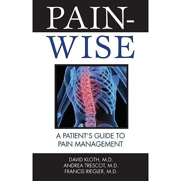 Pain-Wise, David Kloth, Andrea Trescot, Francis Riegler
