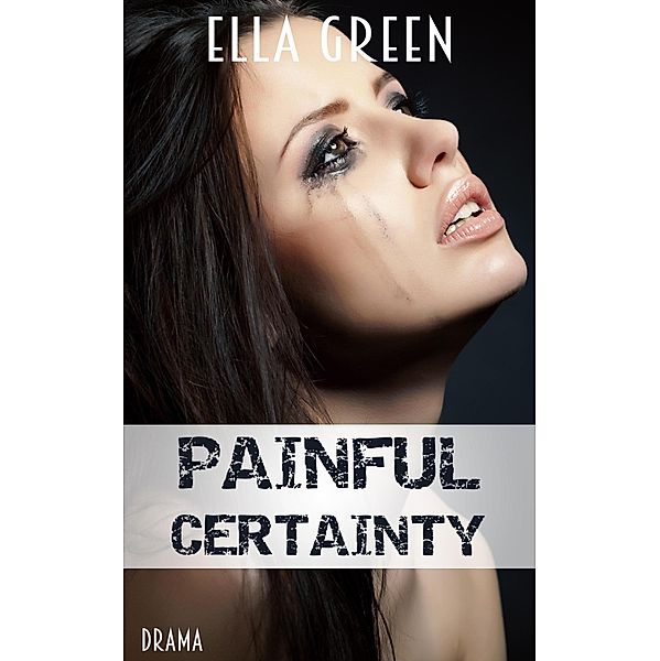 Painful Certainty / Painful Bd.2, Ella Green