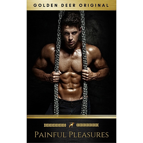 Painful Pleasures: A First Time Novel (Golden Deer Original), Sinead Dixon, Golden Deer Original, Golden Deer Classics