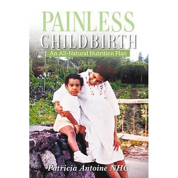 Painless Childbirth / PSA Imprint, Patricia Antoine Nhc