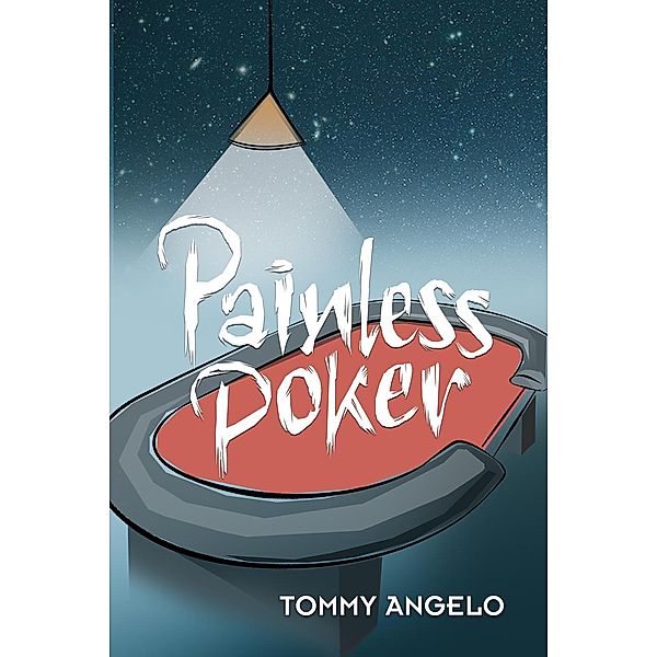 Painless Poker, Tommy Angelo