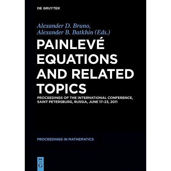 Painlevé Equations and Related Topics / De Gruyter Proceedings in Mathematics