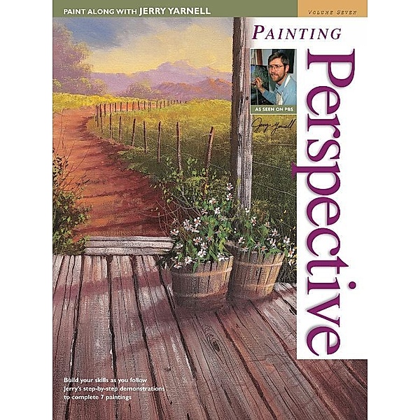 Paint Along with Jerry Yarnell Volume Seven - Painting Perspective / Paint Along with Jerry Yarnell, Jerry Yarnell