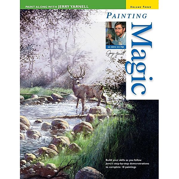 Paint Along with Jerry Yarnell Volume Three - Painting Magic / Paint Along with Jerry Yarnell, Jerry Yarnell