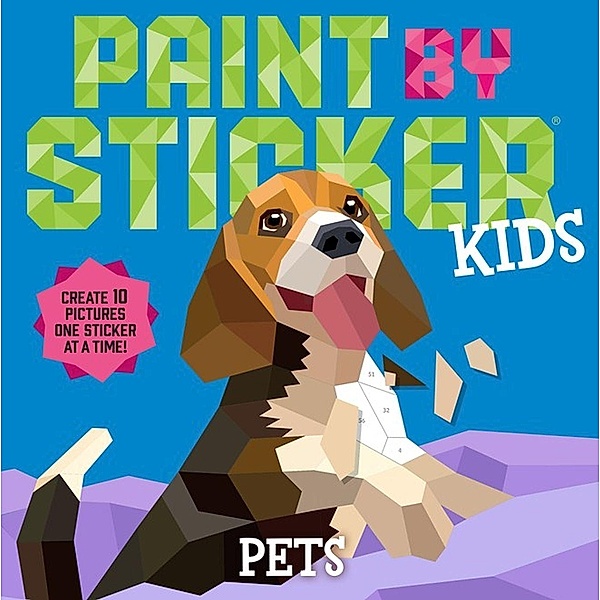 Paint by Sticker Kids: Pets, Workman Publishing