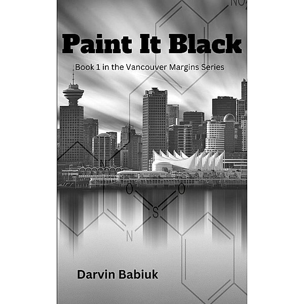 Paint It Black (Vancouver Margins, #1) / Vancouver Margins, Darvin Babiuk