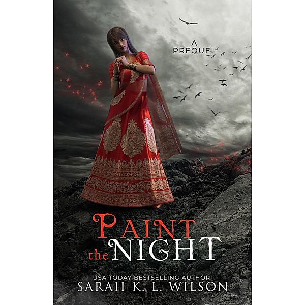 Paint the Night (Unweaving Chronicles) / Unweaving Chronicles, Sarah K. L. Wilson