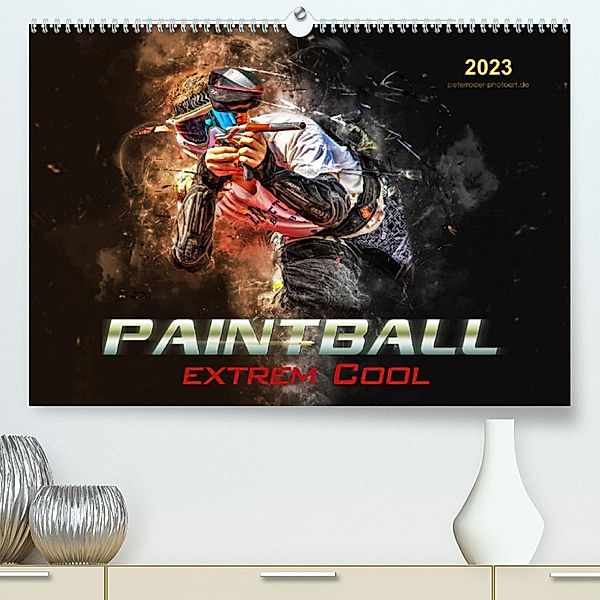 Paintball - extrem cool (Premium, hochwertiger DIN A2 Wandkalender 2023, Kunstdruck in Hochglanz), Peter Roder
