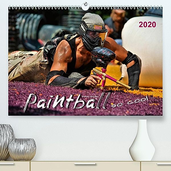 Paintball - so cool (Premium-Kalender 2020 DIN A2 quer), Peter Roder