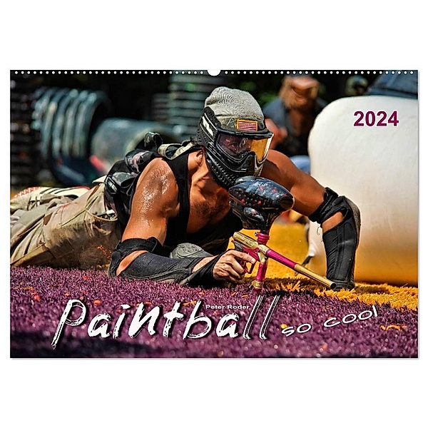 Paintball - so cool (Wandkalender 2024 DIN A2 quer), CALVENDO Monatskalender, Peter Roder