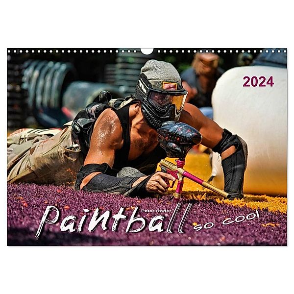 Paintball - so cool (Wandkalender 2024 DIN A3 quer), CALVENDO Monatskalender, Peter Roder