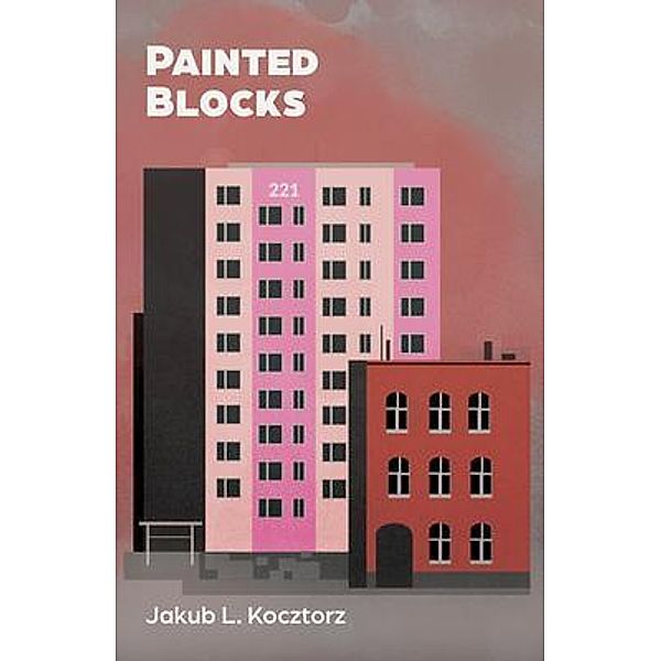Painted Blocks / New Degree Press, Jakub L. Kocztorz