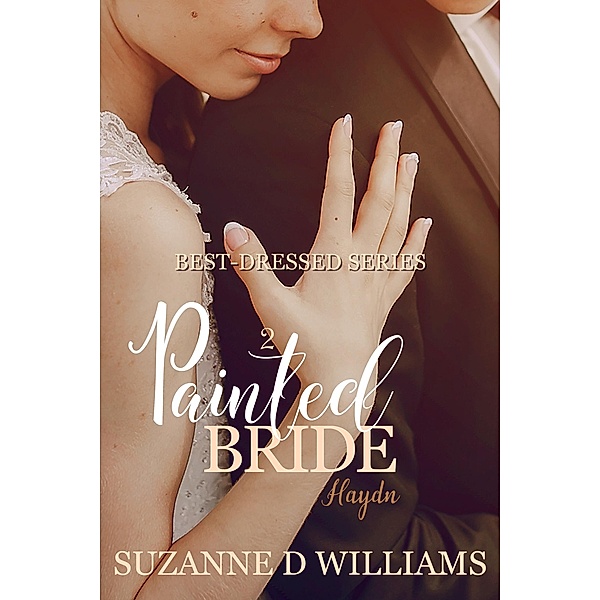 Painted Bride (Best-Dressed Series, #2) / Best-Dressed Series, Suzanne D. Williams