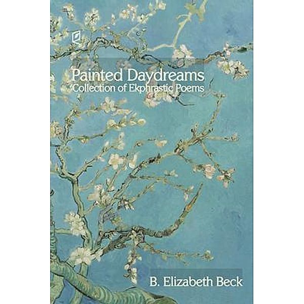 Painted Daydreams, B. Elizabeth Beck