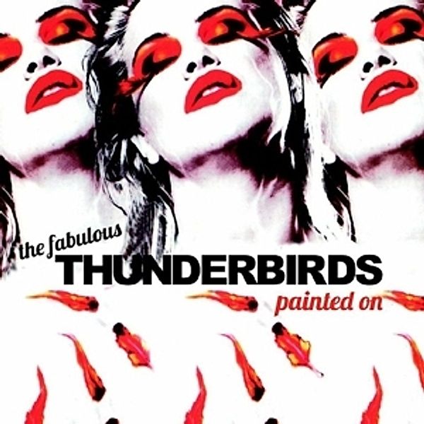 Painted On, Fabulous Thunderbirds