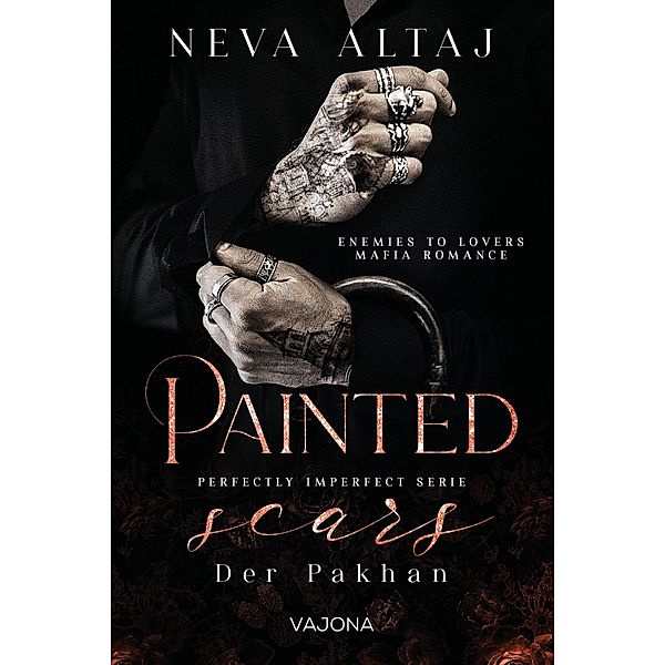 Painted Scars - Der Pakhan / Perfectly Imperfect Bd.1, Neva Altaj