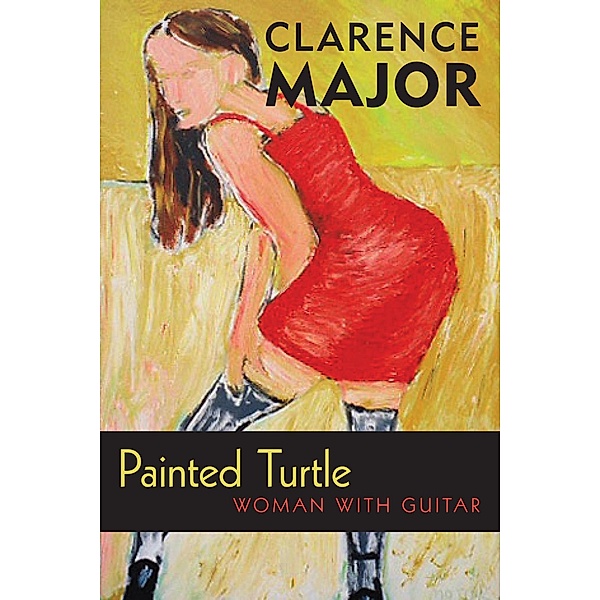 Painted Turtle, Clarence Major