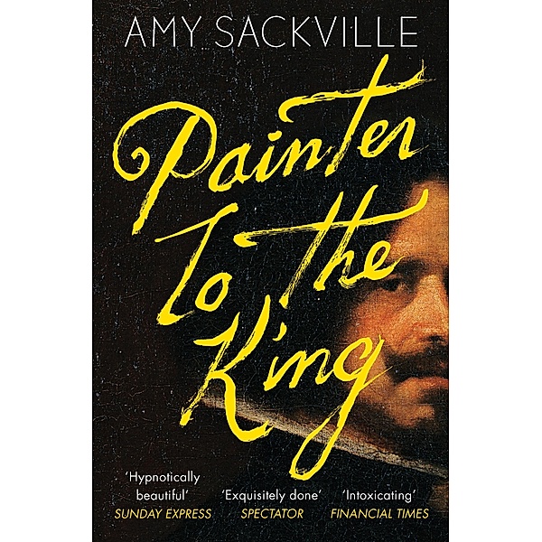 Painter to the King / Granta Books, Amy Sackville