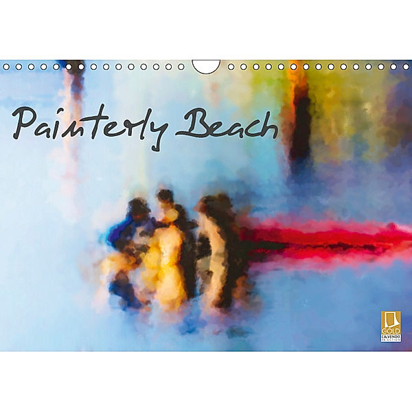 Painterly Beach (Wall Calendar 2019 DIN A4 Landscape), Jill Robb