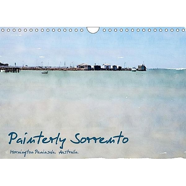 Painterly Sorrento (Wall Calendar 2017 DIN A4 Landscape), Jill Robb
