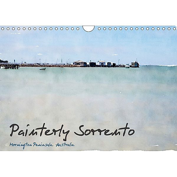 Painterly Sorrento (Wall Calendar 2018 DIN A4 Landscape), Jill Robb