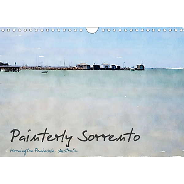 Painterly Sorrento (Wall Calendar 2021 DIN A4 Landscape), Jill Robb
